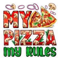 my pizza  my rules | Teevron