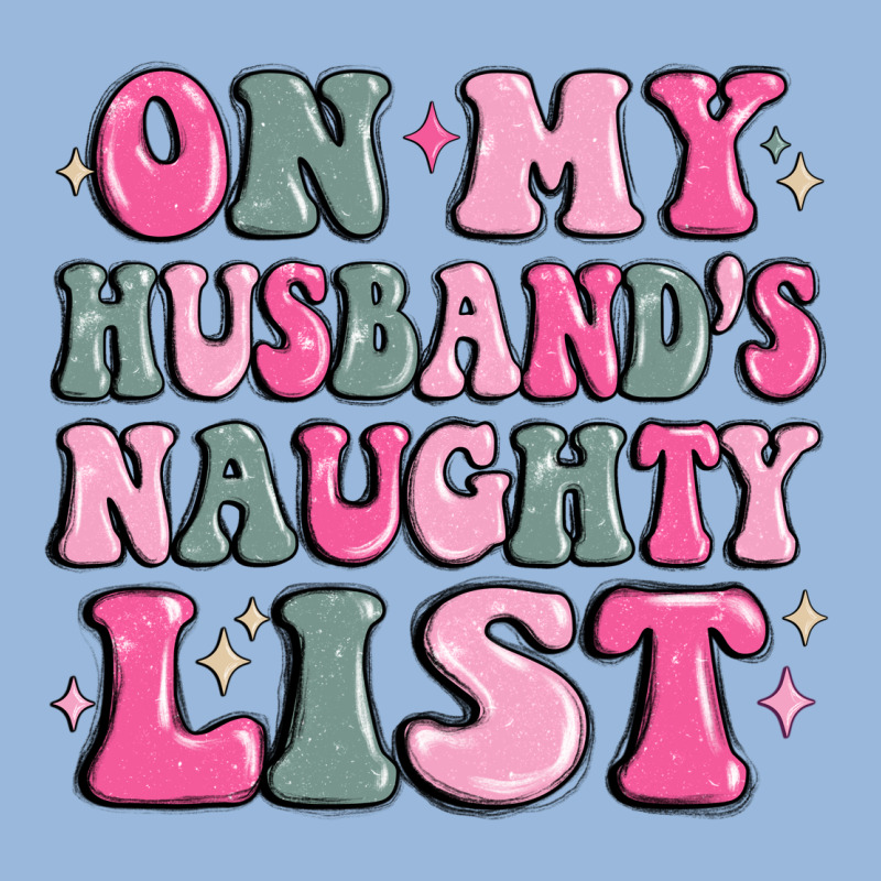 On My Husband's Naughty List Premium Hoodie by MaliasSmallBusiness | Teevron