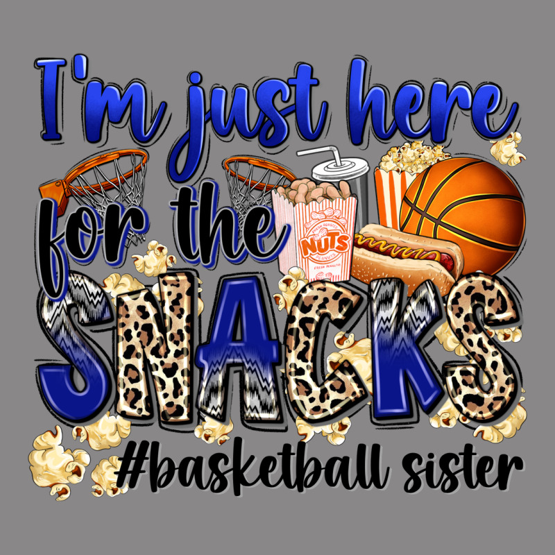 I'm Just Here For The Snacks #basketball Sister Vintage Tee by Zillion Design Studio | Teevron