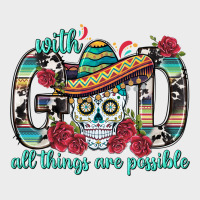 With God All Things Are Possible With Sombrero Sku Urban Hoodie | Teevron