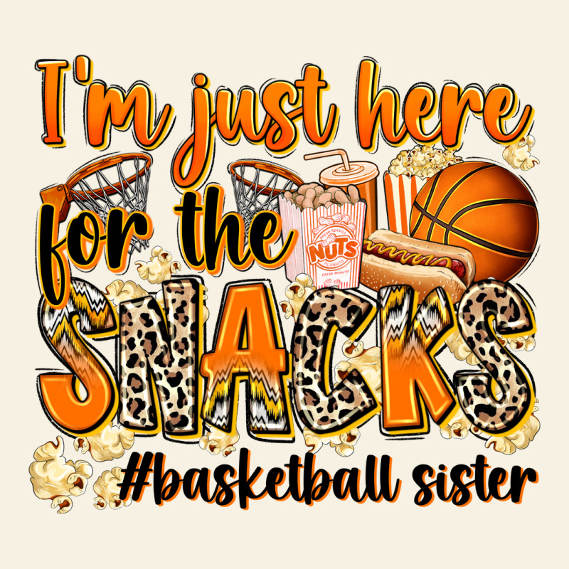 Im Just Here For The Snacks Basketball Sister Vintage Tee by Zillion Design Studio | Teevron