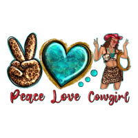 peace love cowgirl | Teevron