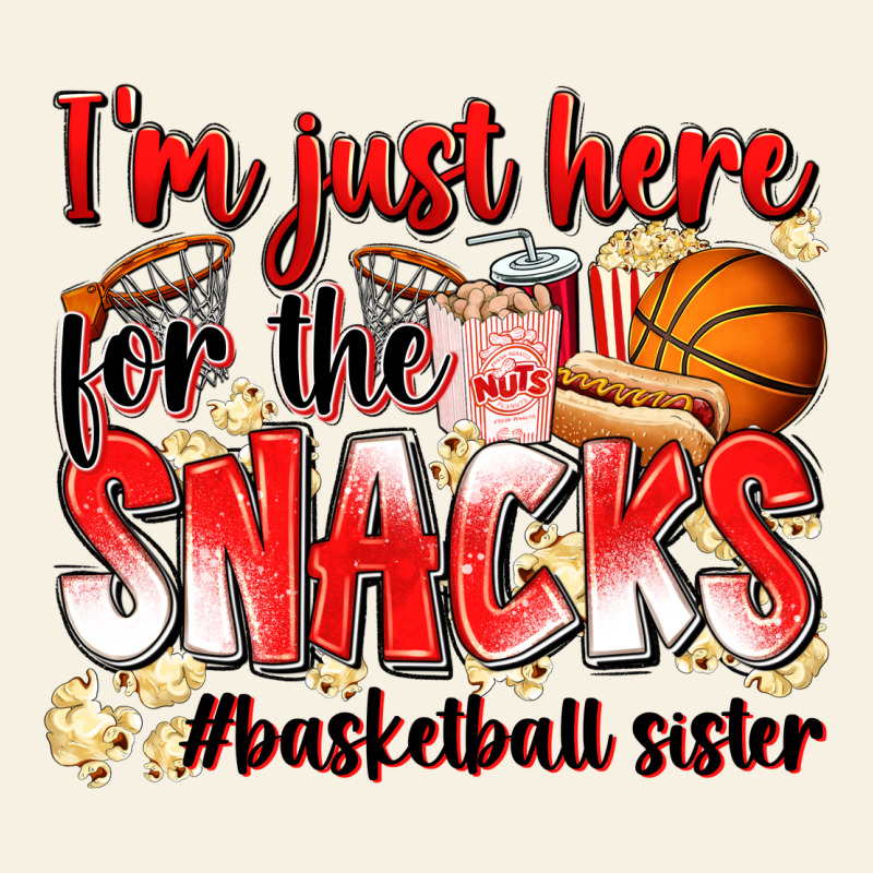 Im Just Here For The Snacks Basketball Sister Vintage Tee by Zillion Design Studio | Teevron
