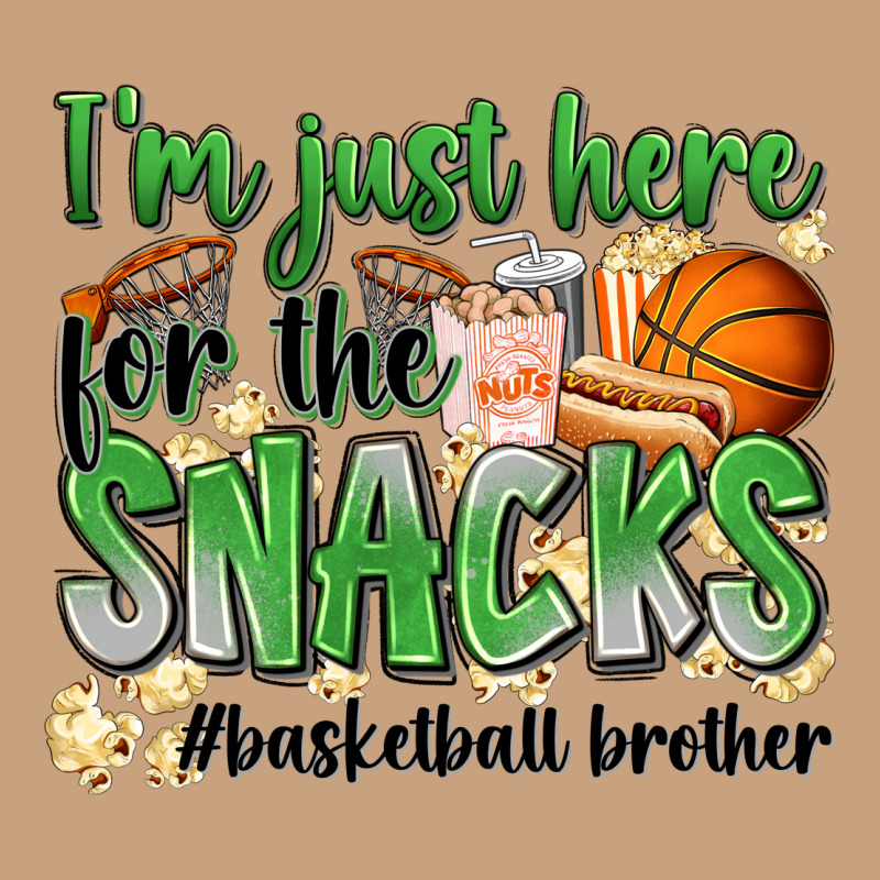 I'm Just Here For The Snacks #basketball Brother Vintage Tee by Zillion Design Studio | Teevron