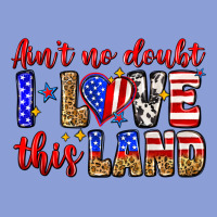 Ain't No Doubt I Love This Land Long Sleeve Tee | Teevron