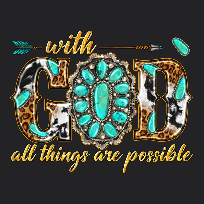 With God All Things Are Possible With Gemstone Vintage Tee by texasbilliewilder | Teevron