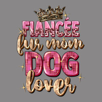Fiancée Fur Mom Dog Lover Vintage Tee | Teevron