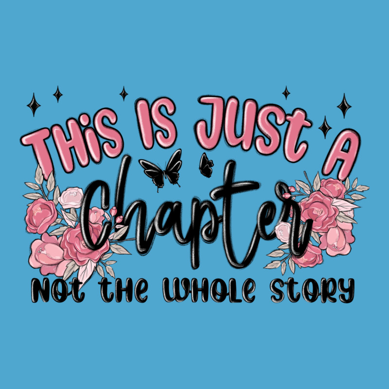 This Is Just A Chapter Not The Whole Story Premium Hoodie by MaliasSmallBusiness | Teevron