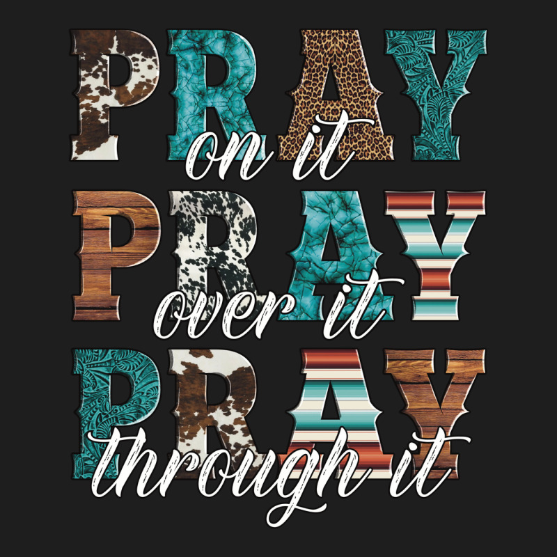 Pray On It Pray Over It Pray Through It Heavyweight Hoodie by Artiststas | Teevron
