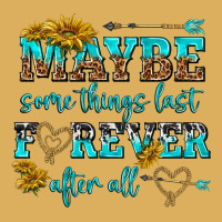 Maybe Some Things Last Forever After All Premium Hoodie | Teevron