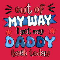 Out Of My Wat ı Get My Daddy Back Today Premium Hoodie | Teevron