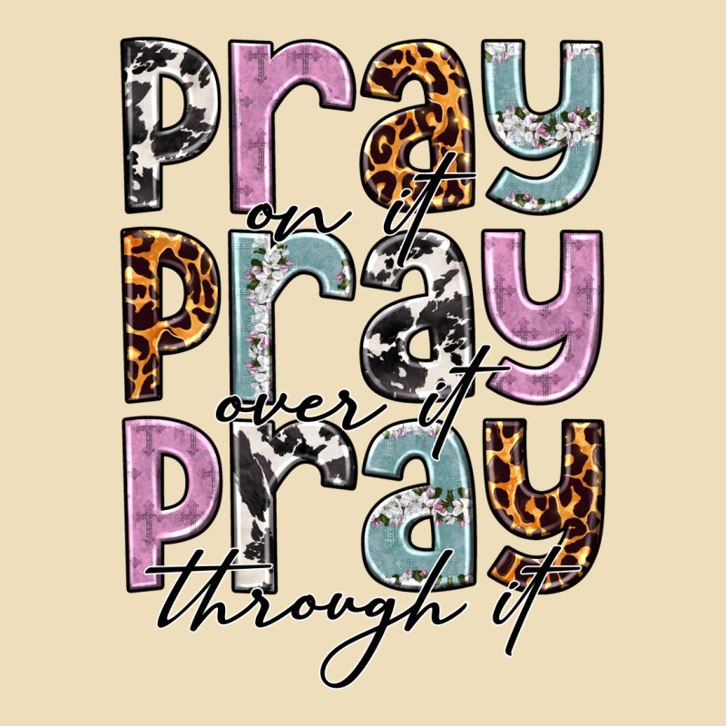 Pray On It Pray Over It Pray Through It Premium Hoodie by NancyCooperArtShop | Teevron