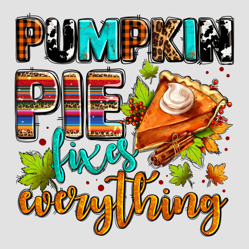 Pumpkin Pie Fixes Everything Premium Hoodie by AdoDesignShop | Teevron
