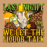 Last Night We Let The Liquor Talk Western Vintage Tee | Teevron
