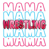 wrestling mama | Teevron