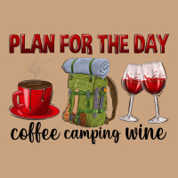 Plan For The Day Coffee Camping Wine Vintage Tee | Teevron