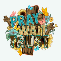 Pray Wait Trust Crosses Christian Premium Hoodie | Teevron