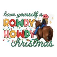 have yourself a rowdy howdy christmas | Teevron