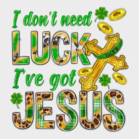 I Don't Need Luck I've Got Jesus St. Patricks Urban Hoodie | Teevron
