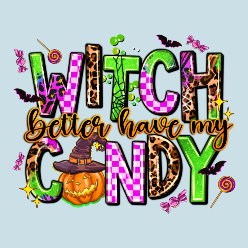 Witch Better Have My Candy Ladies Tee by AdoDesignShop | Teevron