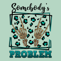 Somebody's Problem Hand Skeleton Classic Tee | Teevron