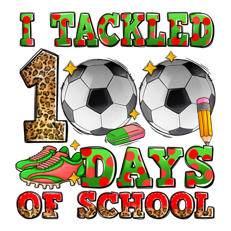 I Tackled 100 Days Of School Soccer Long Sleeve Tee by Zillion Design Studio | Teevron