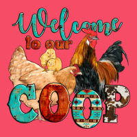 Welcome To Our Coop Premium Sweatshirt | Teevron