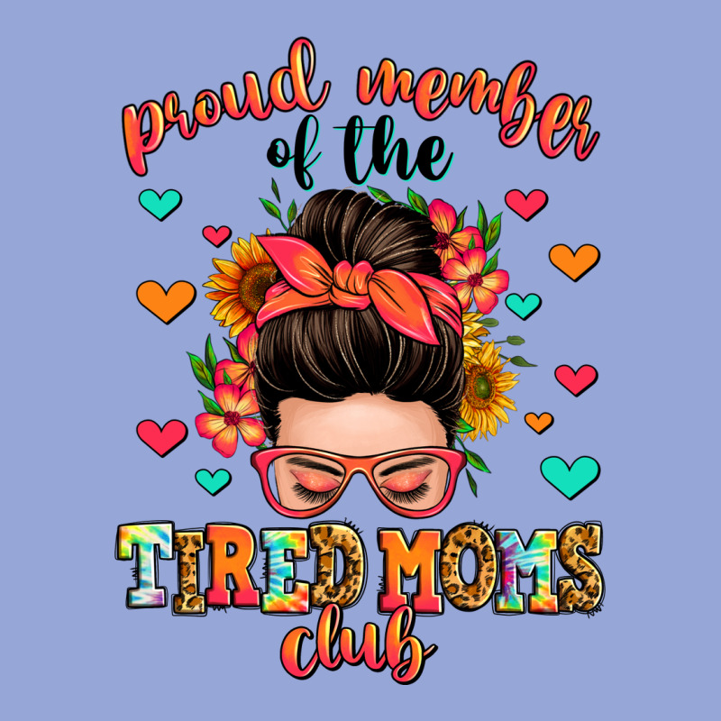 Proud Member Of The Tired Moms Club Classic Tee by Zillion Design Studio | Teevron