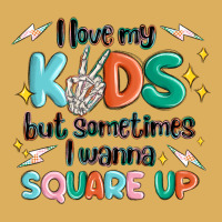 I Love My Kids But Sometimes I Wanna Square Up Premium Hoodie | Teevron
