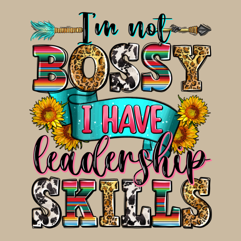 I'm Not Bossy I Have Leadership Skills Long Sleeve Tee by Zillion Design Studio | Teevron
