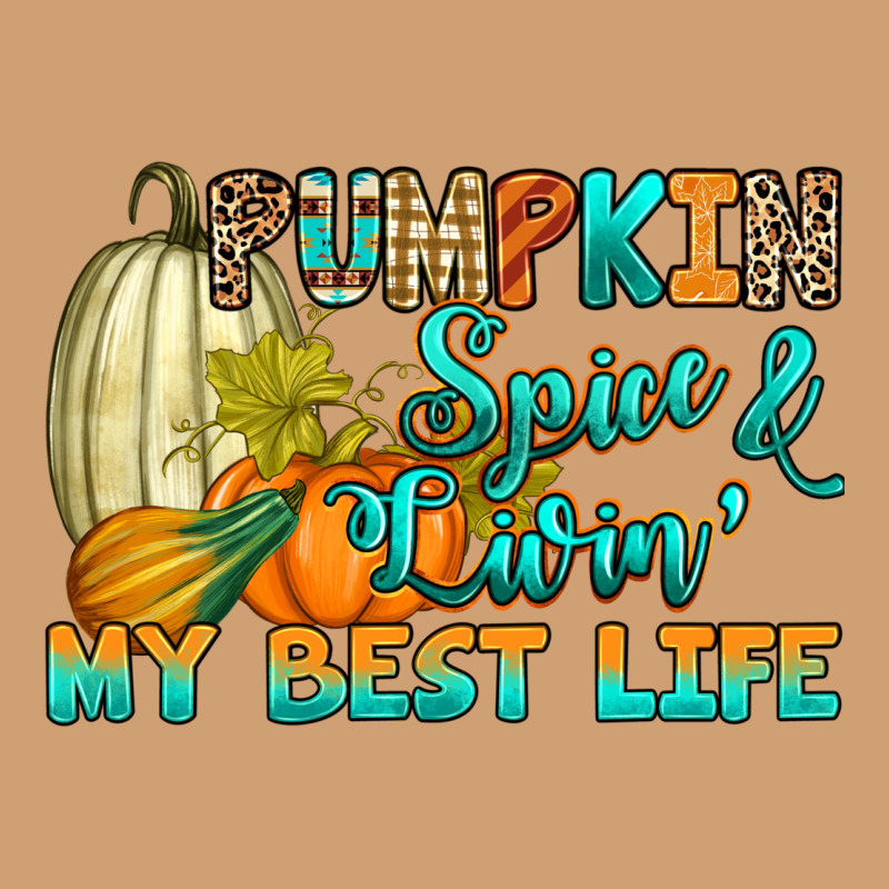 Pumpkin Spice And Livin' My Best Life Vintage Tee by RanaPortraitStore | Teevron