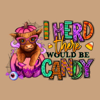 I Herd There Would Be Candy Heifer Vintage Tee | Teevron