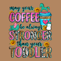 May Your Coffee Be Always Stronger Than Your Toodl Long Sleeve Tee | Teevron