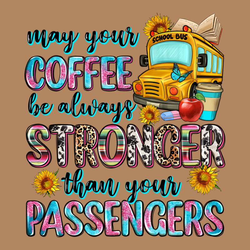May Your Coffee Be Always Stronger Than Your Passe Long Sleeve Tee by Zillion Design Studio | Teevron