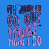 My Joints Go Out More Than ı Do Premium Hoodie | Teevron