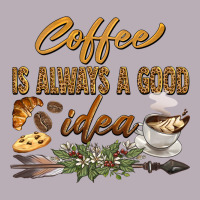 Coffee Is Always A Good Idea Vintage Tee | Teevron