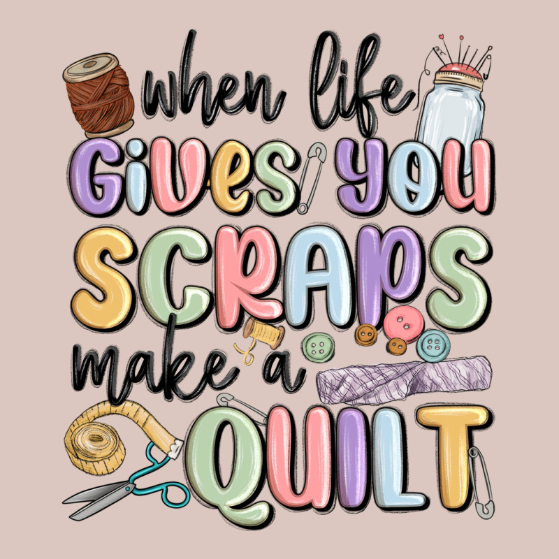 When Life Gives You Scraps Make A Quilt Premium Hoodie by MaliasSmallBusiness | Teevron
