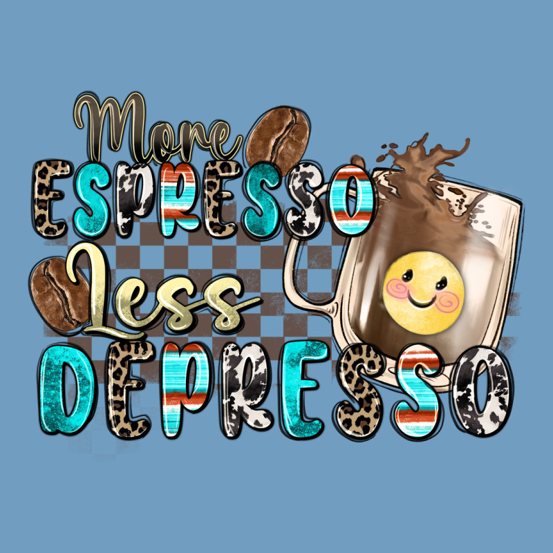 More Espresso Less Depresso Urban Heavy Tee by Zillion Design Studio | Teevron