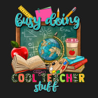 Busy Doing Cool Teacher Stuff Classic Tee | Teevron