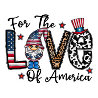 for the lovee of america gnome | Teevron