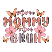 mama mommy mom bruh | Teevron