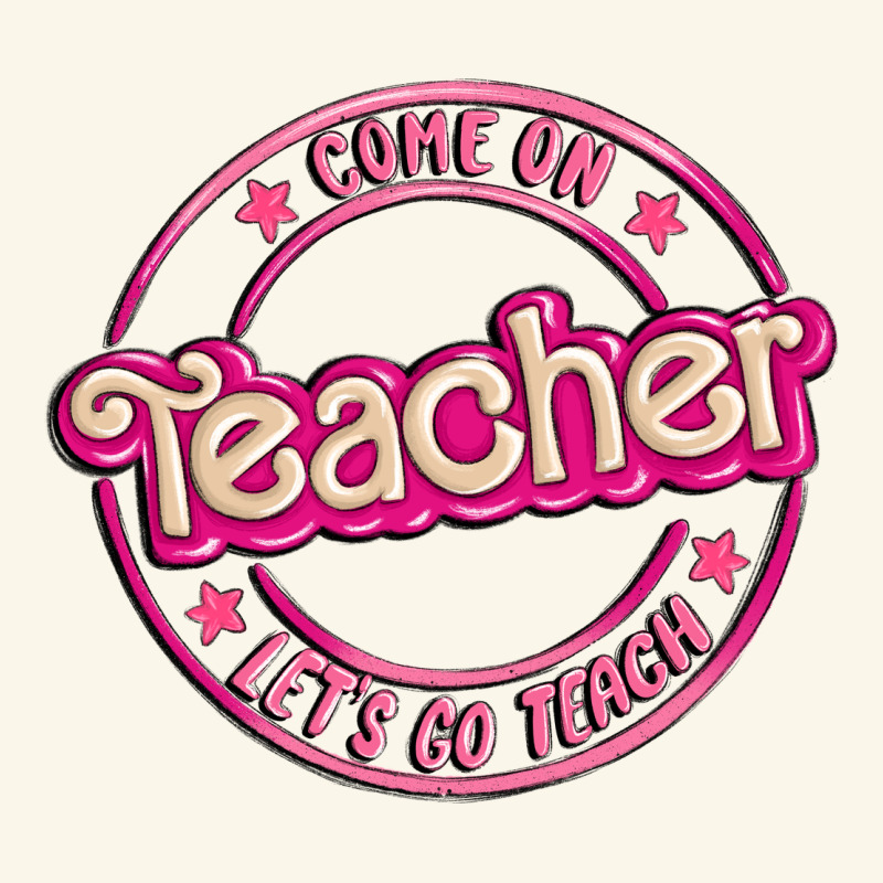Come On Teacher Let's Go Teach Premium Hoodie by MaliasSmallBusiness | Teevron