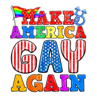 Make America Gay Again | Teevron