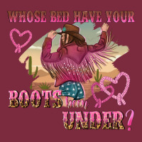 Whose Bed Have Youre Boots Been Under Premium Hoodie | Teevron