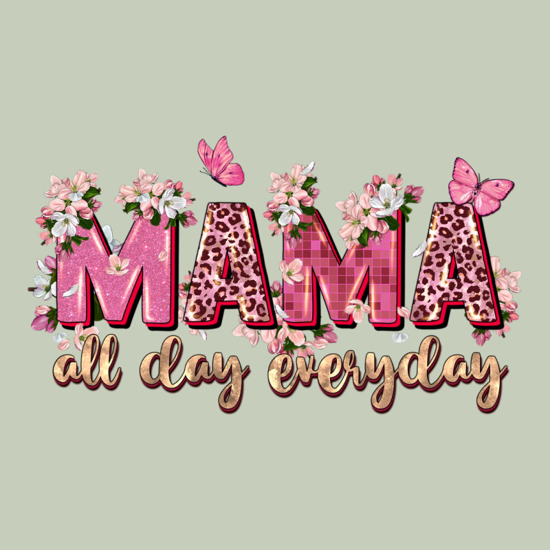 Mama All Day Everyday Classic Tee by Zillion Design Studio | Teevron