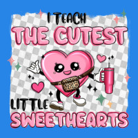 I Teach The Cutest Little Sweethearts Premium Hoodie | Teevron