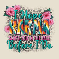 I Hope Karma Slaps You In The Face Before I Do Urban Heavy Tee | Teevron