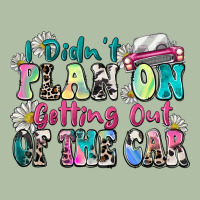 I Didn't Plan On Getting Out Of The Car Urban Heavy Tee | Teevron