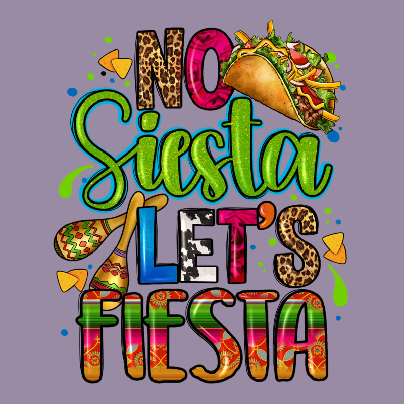 No Siesta Lets Fiesta Classic Tee by CTS Tumbler Store | Teevron