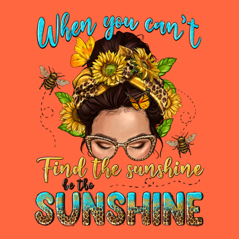When You Cant Find The Sunshine Be The Sunshine Me Premium Hoodie by NancyCooperArtShop | Teevron